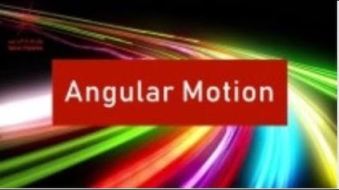 2023B EN6903 Mechanical Fundamentals - Angular Motion