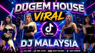 LATEST VIRAL MALAYSIAN DJ TIKTOK HOUSE DANCE MIX 2026! 🔥