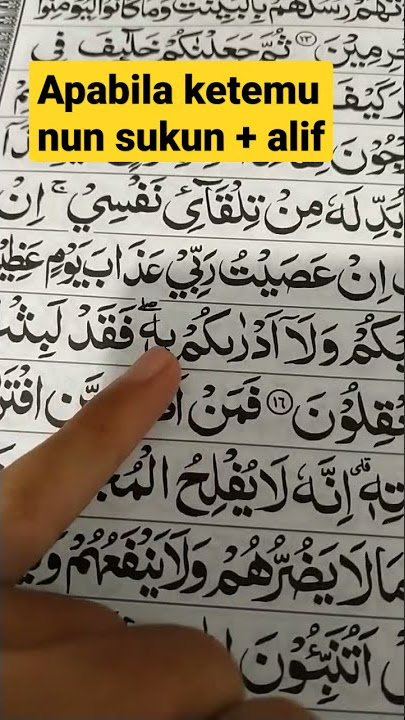 Apabila ketemu nun sukun dan alif maka bacanya begini...