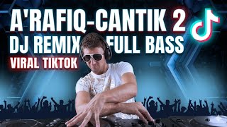 A’Rafiq – Cantik 2 | DJ Remix Jedag Jedug Full Bass 🔥 Viral TikTok | Cover AI
