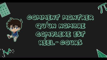 Comment montrer qu