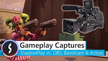 Gameplay Captures ShadowPlay vs. OBS, Bandicam & Action!