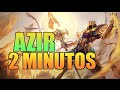 AZIR 2 MINUTOS | Parodia League of Legends