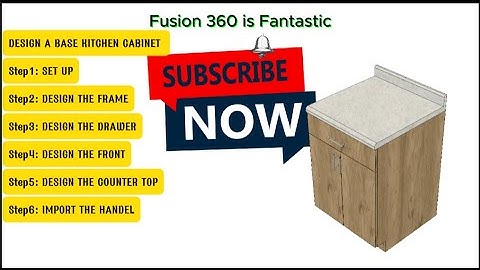 FAF.001 | Design a Base Kitchen Cabinet in Detail | Tutorial | Fusion 360 Lovers