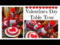 Valentine&#39;s Day Table Tour