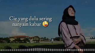 Story wa untuk mantan haha kalo mantan lihat pasti marah