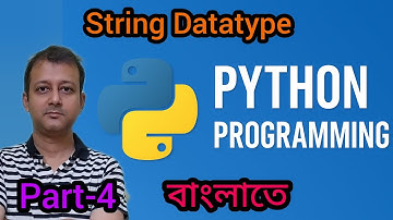 Python Part 4 | String Datatype in Python বাংলাতে | Semester 3 | Comp Sc & Appl | Class XII | WBCHSE