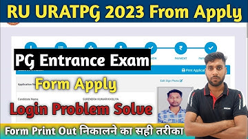 RU PG Admission Form Login Problem Solve || URATPG Exam From apply kaise kare || PG From Print Out
