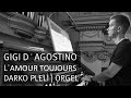 Gigi D'Agostino: L'Amour Toujours