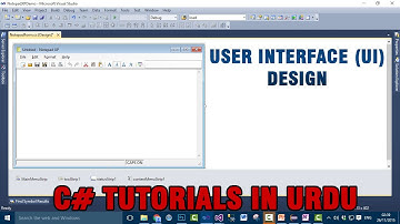 Part 1 - Creating Notepad using C# In Urdu (UI Design)
