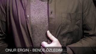 Onur Ergin - Bende Özledim (Remix) Resimi