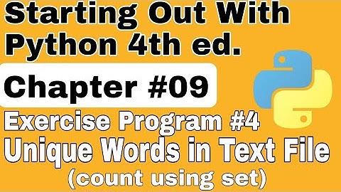 Starting Out With Python Chapter 9 Exercise Program 4 Unique words in a text file python program