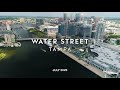 Water Street, Tampa FL; July 2020, 4k