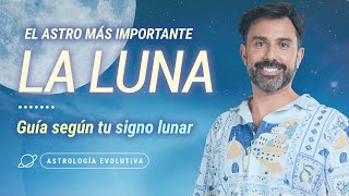 LA LUNA EN LOS 12 SIGNOS: Guías según tu carta natal  Astrología Evolutiva