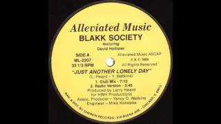 (1989) Blakk Society feat. David Hollister - Just Another Lonely Day [Larry Heard Club Mix]