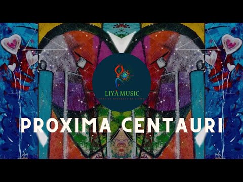 Musique méditative/ PROXIMA CENTAURI de LIYA MUSIC - Healing music