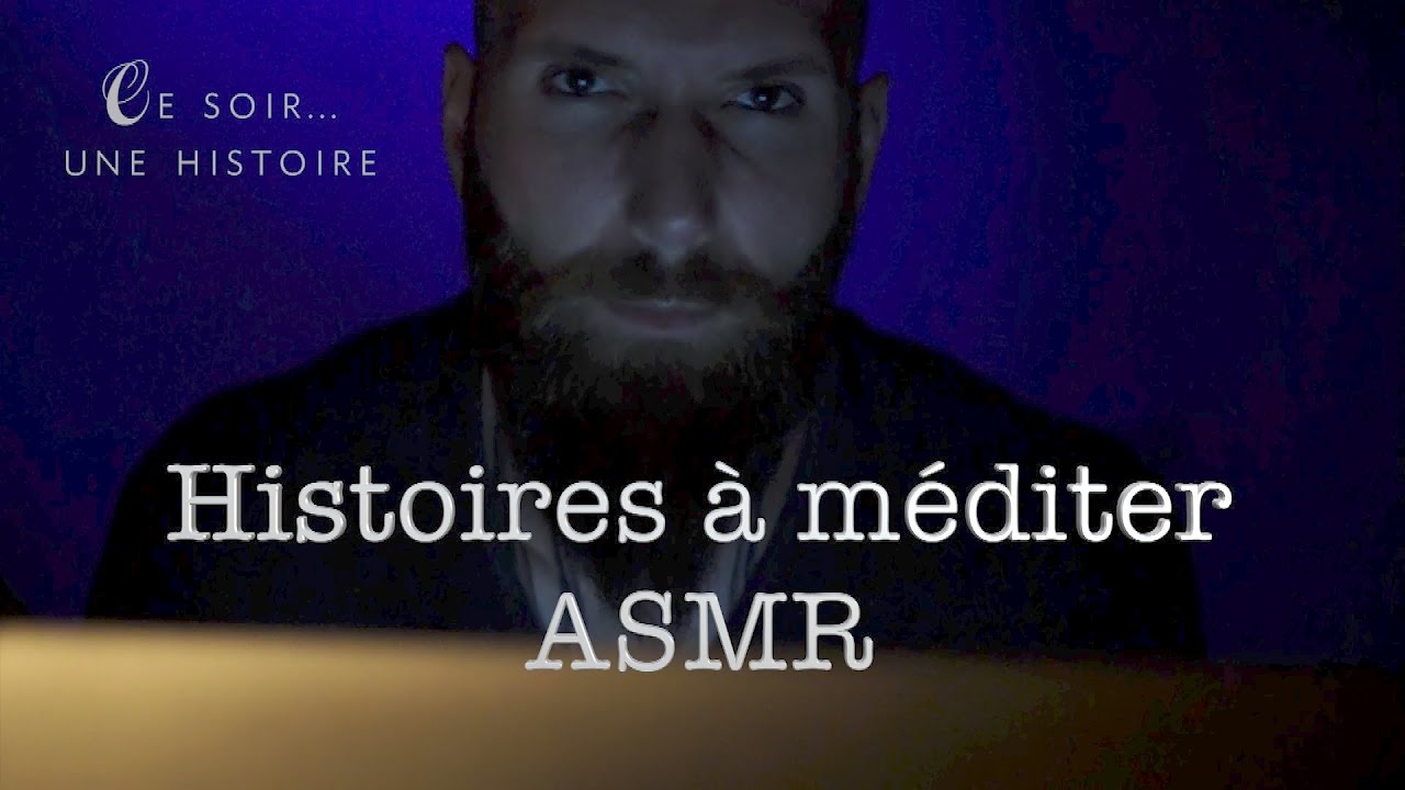 📚 Histoires à méditer (ASMR voix basse)