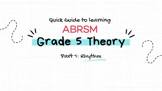 Quick Guide To Learning Abrsm Grade 5 Music Theory Part 1 Rhythm