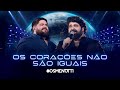 César Menotti & Fabiano - Os Corações Não São Iguais (Clipe Oficial)