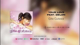 Gita Gutawa - Your Love feat. Delon