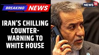 Araghchi Reacts: Iran Foreign Minister Defies Trump’s ‘Stone Age’ Ultimatum | Iran War Updates Details