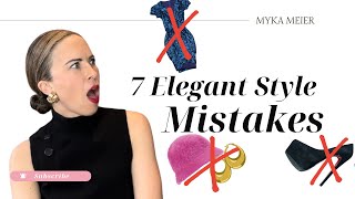 7 Elegant Style Mistakes