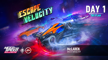 Need For Speed: No Limits | 2023 McLaren Solus GT (Escape Velocity - Day 1 | The Plan)