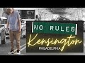 No Rules Kensington Philadelphia