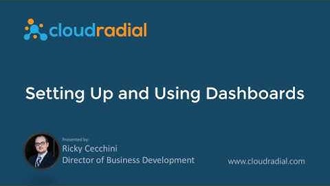 Setting Up and Using Dashboards in CloudRadial