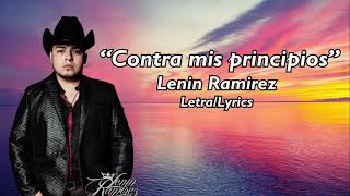 Contra mis principios - Lenin Ramirez (Letra/Lyrics)