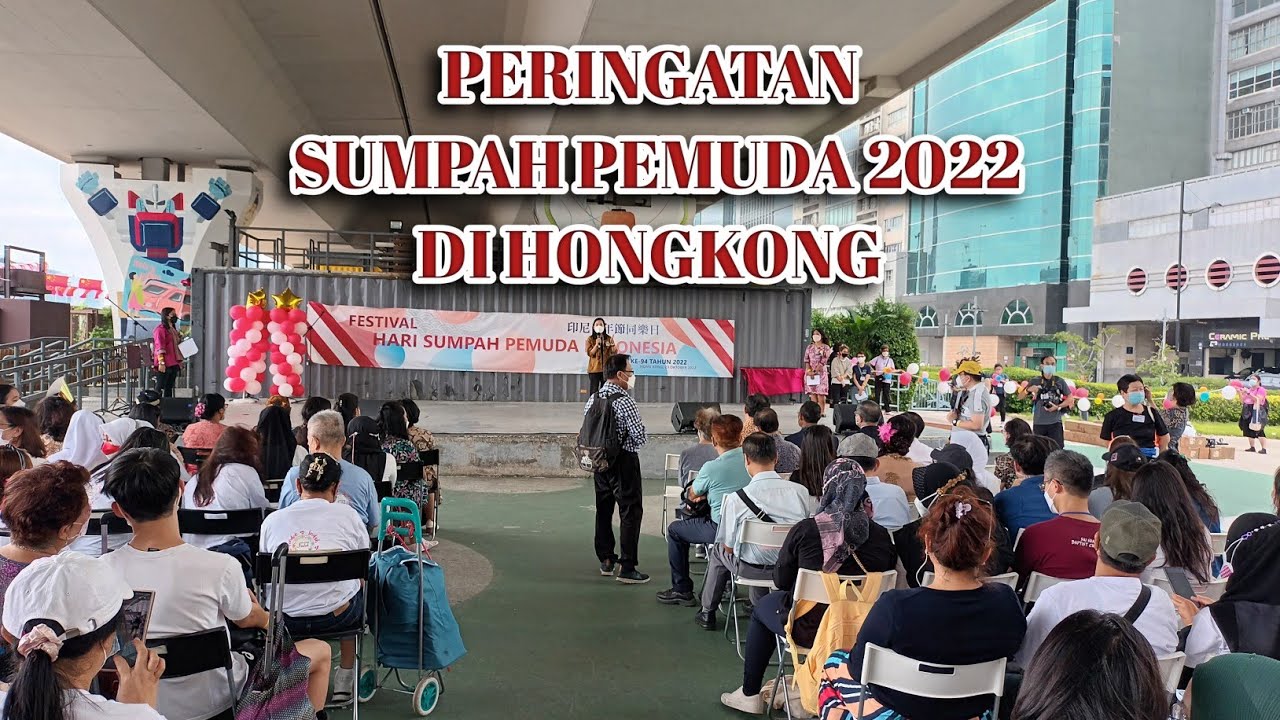 SUMPAH PEMUDA  2022‼️  PERINGATAN SUMPAH PEMUDA   DI HONG KONG