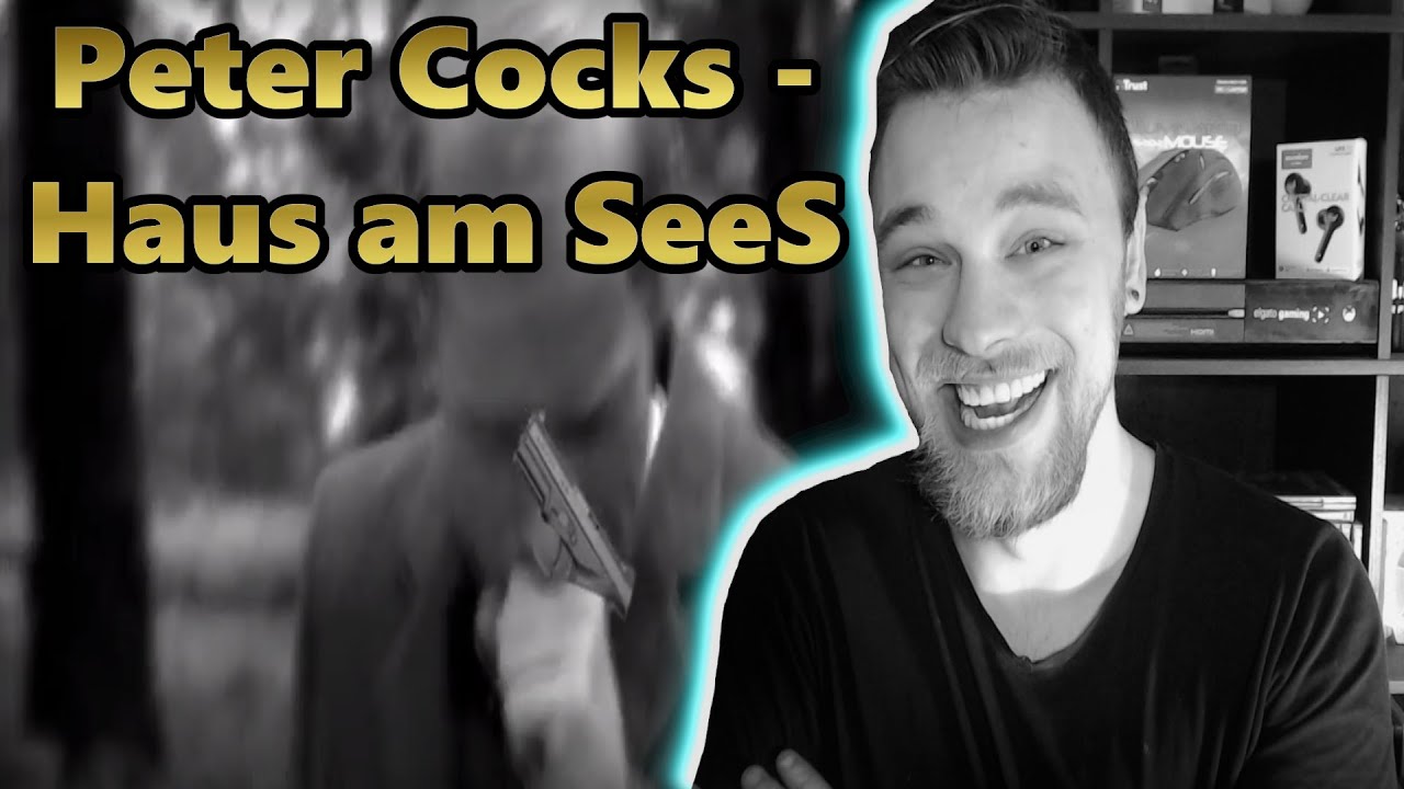 YouTube Kacke: Peter Cocks - Haus am SeeS (ft. Finney) Reaktion | Parodie Time