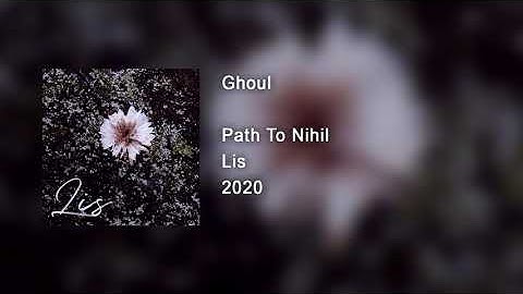 01 - Path to Nihil - Ghoul