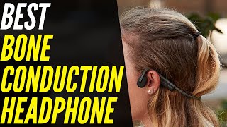 TOP 5: BEST Bone Conduction Headphones - Are Bone Conduction Headphones Right For You?