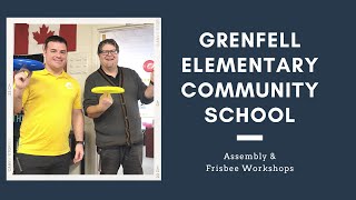 Assembly and Frisbee Workshops at Grenfell Elementary Community School