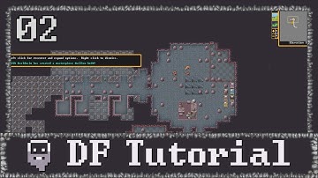 Dwarf Fortress - Tutorial Lets Play | 02 (Setting up a Tavern)