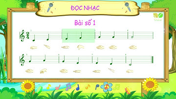 BEAT ĐỌC NHẠC SỐ 1 LỚP 2