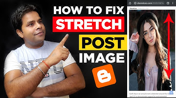 how to customize Blogger Image | fix Blogger Image | Stretch Images in Blogger | Blogger Post image