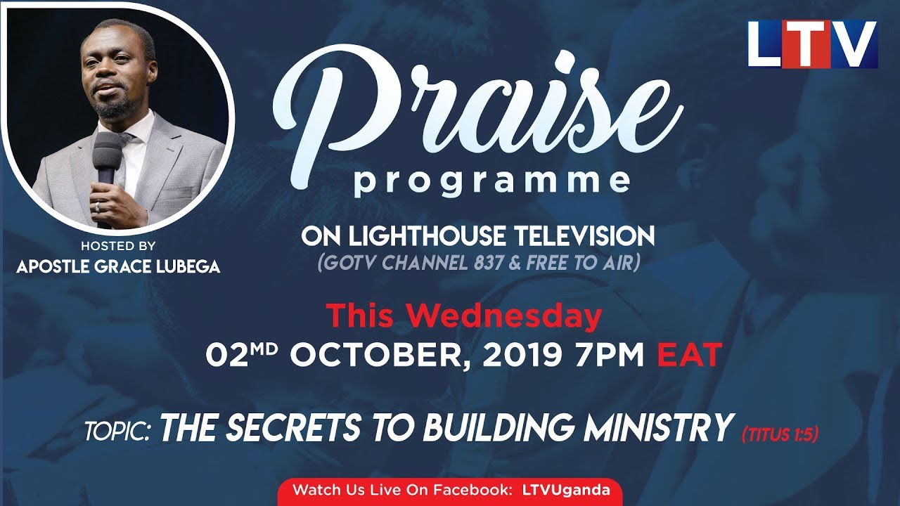 Building Successful Ministry - The LTV Praise Show with Apostle Grace Lubega