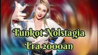 Funkot Nolstagia Era 2000an