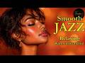 Smooth Jazz & Relaxing Instrumentals ー for Tender Moments