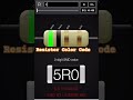 Resistor Color Coding &amp; SMD Value #resistance #colorcoding , #quiztime, #visualexplanation,
