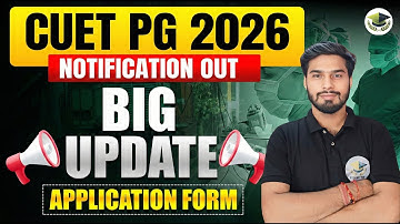 🚨 CUET PG 2026 FORM OUT! | Official Notification Released | Apply Now
