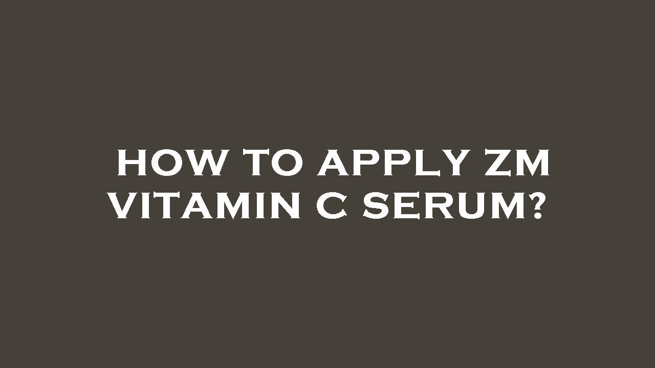 How to apply zm vitamin c serum? YouTube