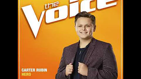 Season 19 Carter Rubin Hero (The Voice Performance) Studio Version