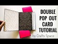 Double Pop Out Card Tutorial | Easy Pop Up Cards | Scrapbook Card Ideas | Interactive Card Ideas