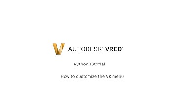 VRED Python Tutorial 11 - How to customize the VR menu