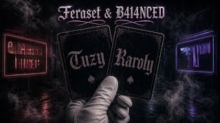 Feraset Ft. B414Nced - Tuzy Karoly( 2026)