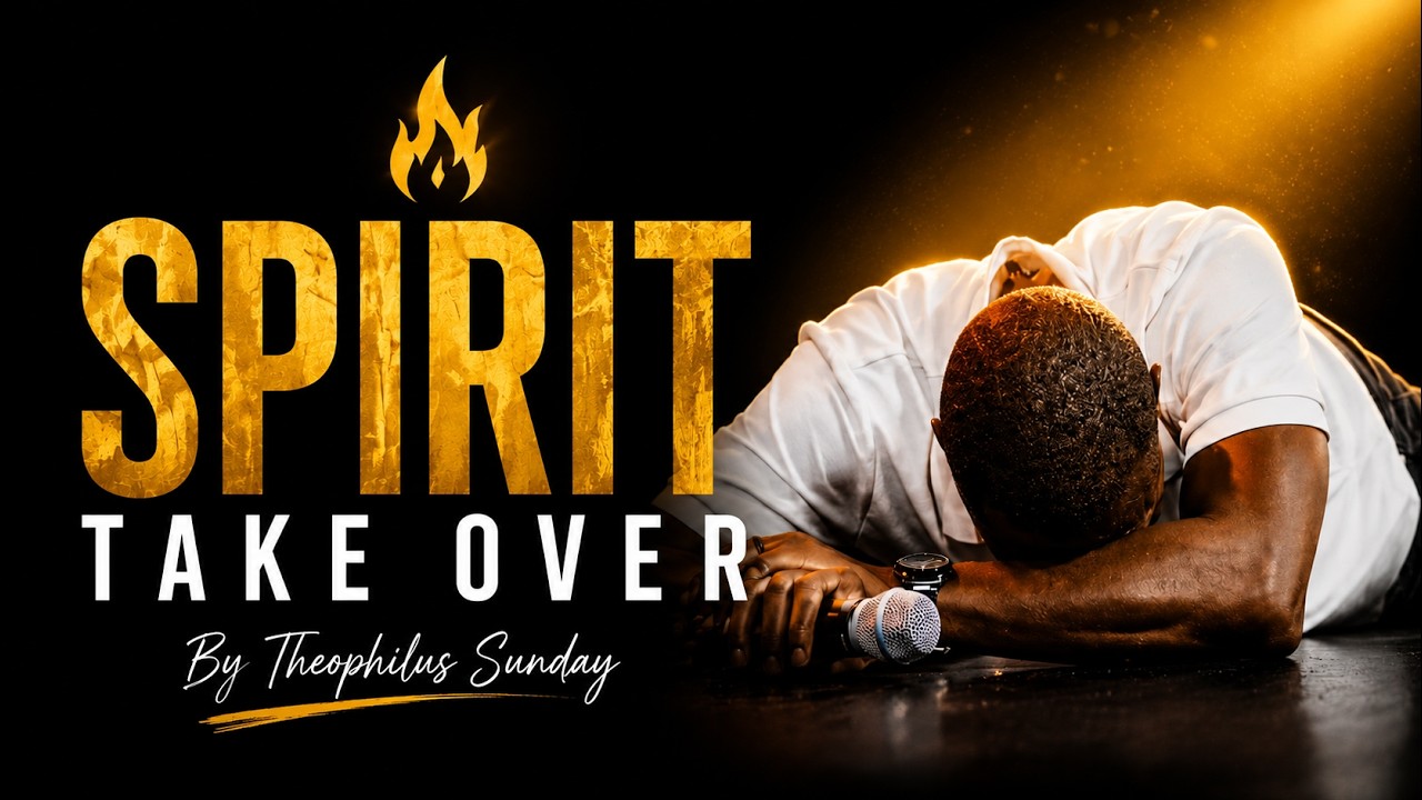 SPIRIT TAKE OVER — By Theophilus Sunday