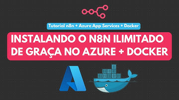 COMO INSTALAR O N8N NA VPS DE GRAÇA  - TUTORIAL MICROSOFT AZURE + DOCKER